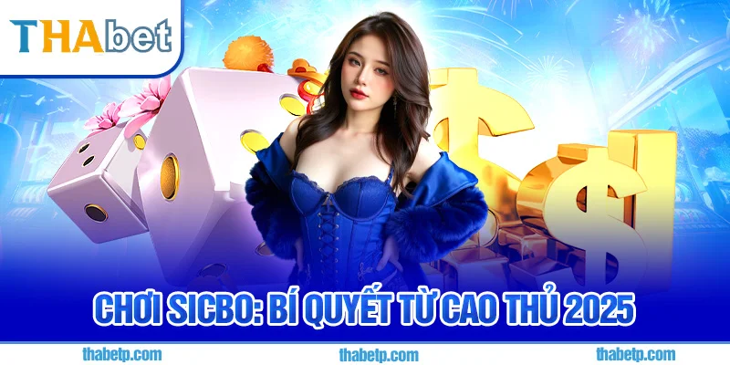 Sicbo Thabet - Cược tổng điểm chính xác, thưởng 1:50