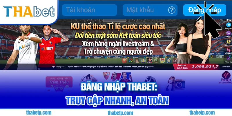 Đăng nhập Thabet - Ưu đãi tân thủ, thưởng lớn 2025